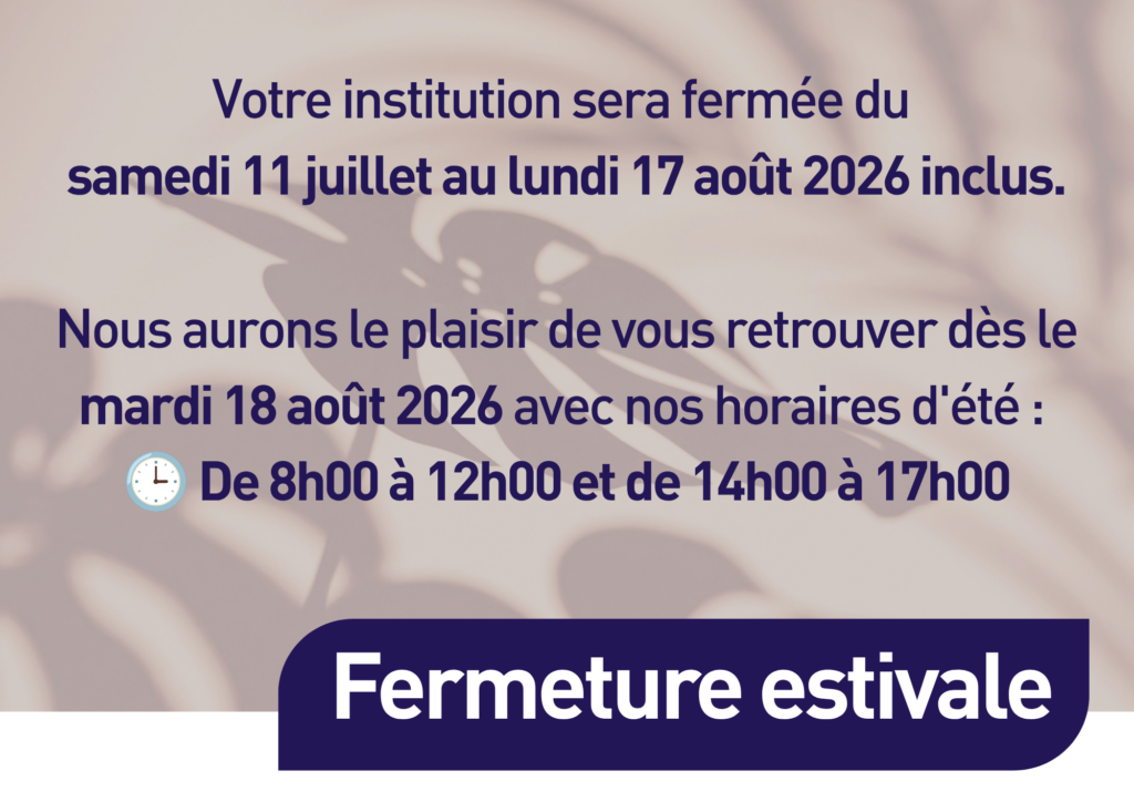 Fermeture estivale